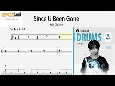 Since U Been Gone" - Rockschool Grade 2 Drum Score | Full Play-Along + Notation (2024)