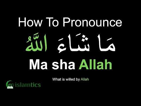 Mashallah Pronunciation & Meaning