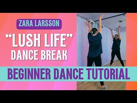 "Lush Life" Dance Break 🩷 Zara Larsson 🩷 BEGINNER DANCE TUTORIAL 🩷 Step-By-Step Choreography