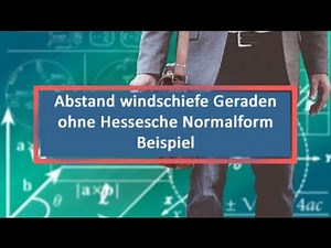 Abstand windschiefe Geraden ohne Hessesche Normalform Beispiel