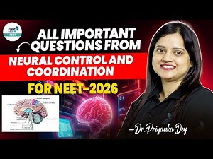 All Important Questions from Neural Control and Coordination for NEET-2026 || ‪@SriChaitanyaAcademyNEET‬