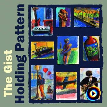 Holding Pattern by The Gist