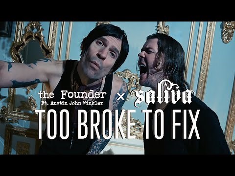 Saliva & the Founder – Too Broke To Fix (feat. Austin John Winkler) [Official Music Video]