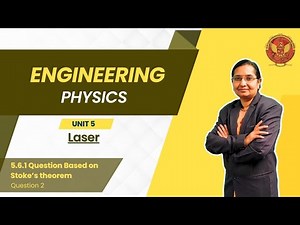 5.6.1 Question 2 Based on Stoke’s theorem | BT201 |