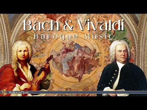 Bach and Vivaldi - Baroque Music