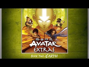 Avatar Extras (Book 2) | Avatar: The Last Airbender