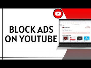 How to Block Ads on YouTube 2025 — Best YouTube Ad Blocker Guide