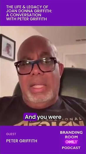 The Life & Legacy of Joan Donna Griffith A Conversation with Peter Griffith Part 2