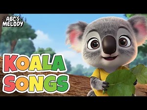 BEST KOALA SONGS 🦥 | Fun Kids Songs & Nursery Rhymes | ABC's Melody