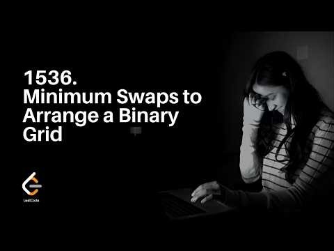 Leetcode 1536: Minimum Swaps in Binary Grid — Simple, Clear, Visual