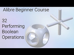 Performing Boolean Operations | Alibre Beginners Course #32