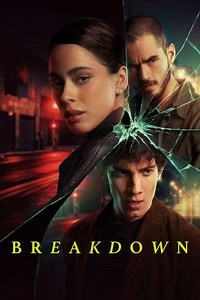 Breakdown (2025) - TV Show