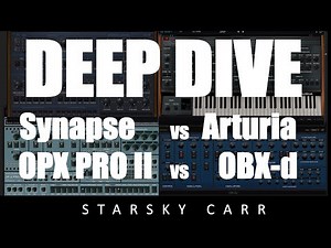 OBX and OBXa Softsynth Comparison: Synapse Obsession vs Arturia vs OPX PRO II vs OB-Xd