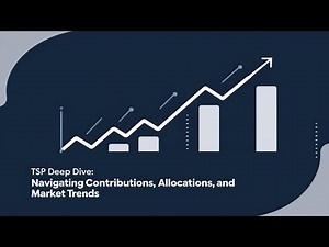 TSP Deep Dive: Navigating Contributions, Allocations, And Market Trends (2025)