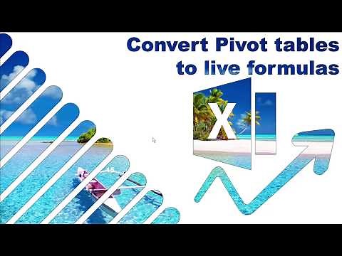 Convert Pivots to formulas in Excel