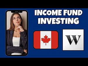 How To Invest In A Income Investing Fund In Canada Using Wealthsimple (2026) | Wealthsimple Tutorial