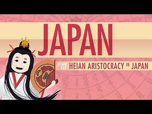 Japan in the Heian Period and Cultural History: Crash Course World History 227 Video Lecture | A Complete Guide to World History : 2 - World Knowledge