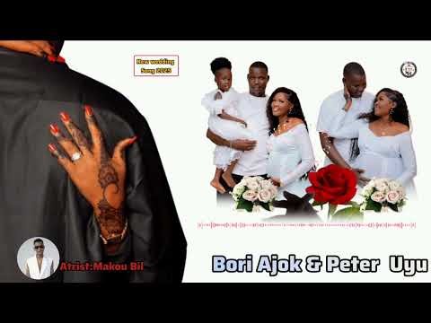 Makou Bil ~ Bori Ajok & Peter Uyu wedding song
