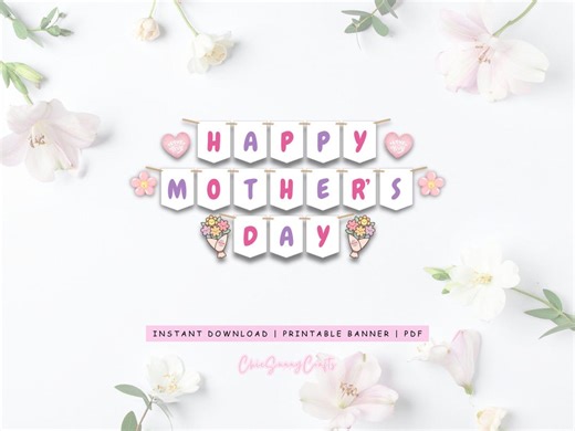 Happy Mother's Day Banner Mothers Day Bunting Printable Banner Mothers Day Backdrop Mothers Day Garland Mothers Day Sign Last Minute Decor - Etsy