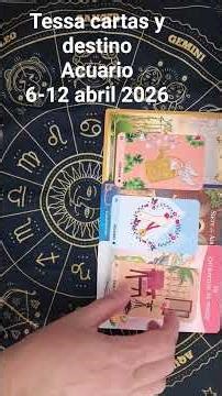 Acuario♒️ semana 6 al 12 abril 2026 @Tessacartasydestino #acuario #tarotgratis #horoscopo