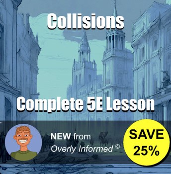Collisions Complete 5E Lesson