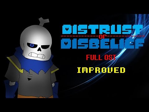Distrust/Disbelief Sans FULL OST [IMPROVED]