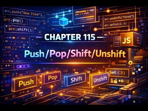 The Complete JavaScript in Malayalam - Chapter 115 - Push/Pop/Shift/Unshift in JavaScript