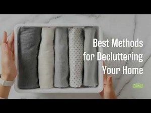 13 Best Methods for Decluttering Your Home