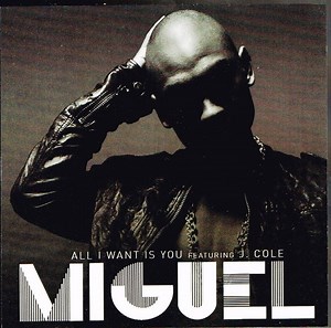 Miguel Featuring J. Cole - All I Want Is You
