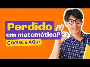 Como aprender MATEMÁTICA do ZERO - Guia completo