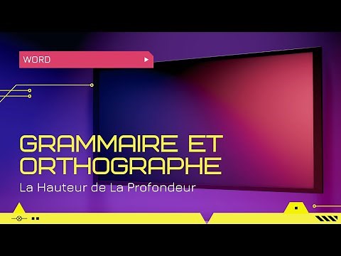 Correction grammaire et orthographe word 2007, 2010, 2013, 2016, 2019 - Word 20