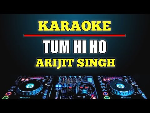 Karaoke Tum Hi Ho - Arijit Singh | Tum Hi Ho Karaoke
