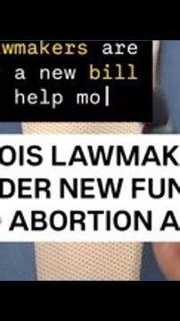 Illinois Lawmakers Consider New Abortion Access Fund