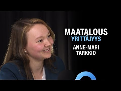 Maatilan isännätär: Metsänhoito, maatalous ja yrittäjyys (Anne-Mari Tarkkio) | Puheenaihe 334