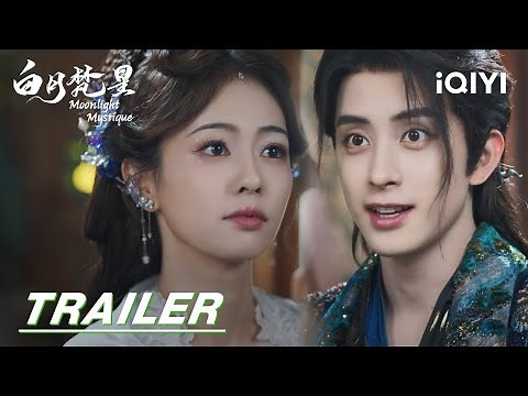 Trailer: Bai Shuo & Fan Yue clasped they fingers | Moonlight Mystique 白月梵星 | iQIYI