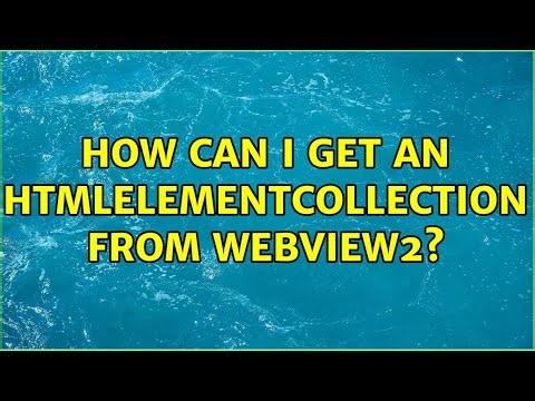 How can I get an HtmlElementCollection from webview2?