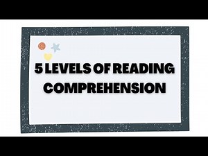 5 Levels of Reading Comprehension