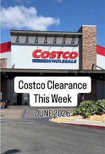 Costco Clearance Finds June 2026 — Fullerton & La Habra Deals