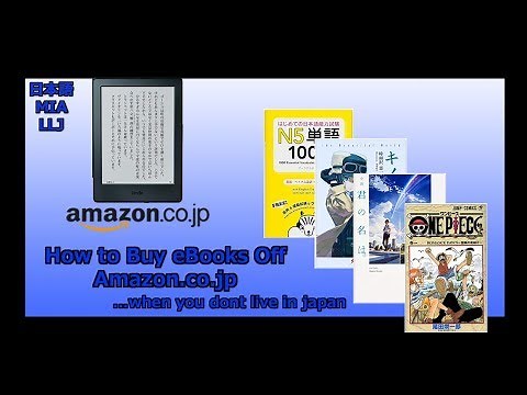 How to Buy eBooks From Amazon.co.jp ... if you don't live in Japan