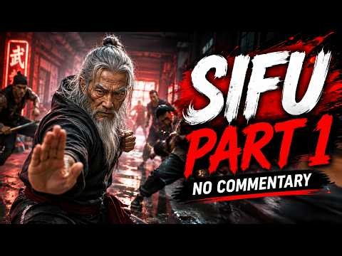 SIFU Part 1 – The Journey Begins | Full Gameplay Walkthrough (No Commentary)