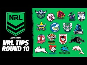 NRL TIPS & PREDICTIONS - ROUND 10 2025 (TOP 2% OVERALL)
