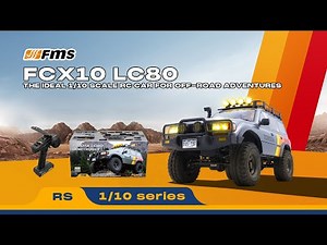 FMS FCX10 LC80 Unboxing: Let’s Go Off-Road! 🚙✨