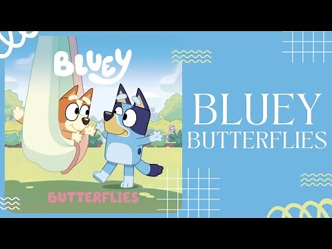 🦋 Bluey Butterflies 🦋 Stories for Kids Read Aloud [ READ ALONG VIDEO ]