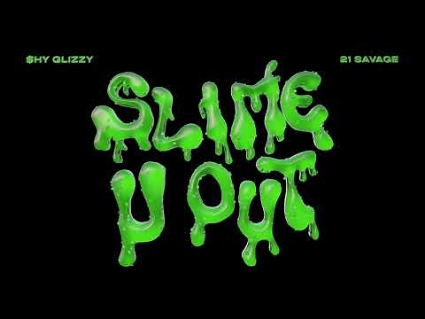 Shy Glizzy - Slime-U-Out (feat. 21 Savage) [Official Visualizer]