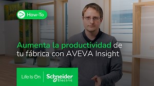 Maximiza la productividad de tus sistemas industriales con AVEVA Insight
