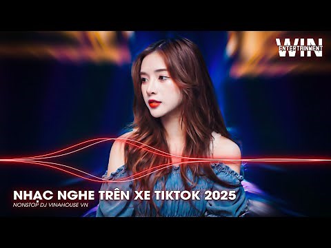 NHẠC NGHE TRÊN XE TIKTOK 2025 | NONSTOP TRIỆU VIEW 2025 BASS CỰC MẠNH | NHẠC TRẺ REMIX MỚI NHẤT 2025