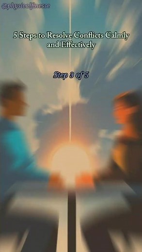 5 Steps to Resolve Conflicts Calmly and Effectively (3 of 5)