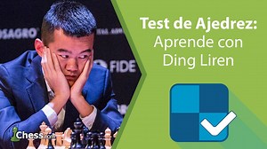 Test de ajedrez. Aprende con Liren Ding