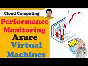 What is Performance Monitoring of Virtual Machines | Azure VM Performance Monitoring