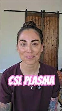 CSL Plasma